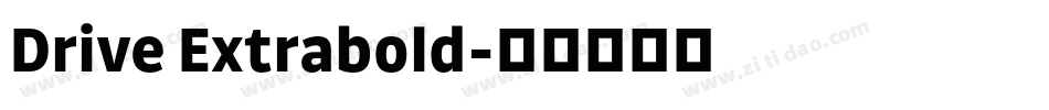 Drive Extrabold字体转换